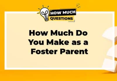 How Much Do You Make as a Foster Parent
