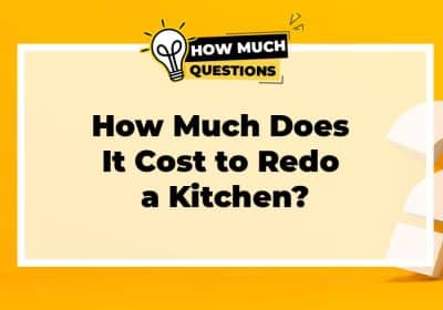 How Much Does It Cost to Redo a Kitchen? A Comprehensive Guide