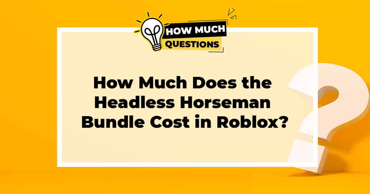 How Much Does the Headless Horseman Bundle Cost in Roblox
