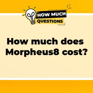 How much does Morpheus8 cost?