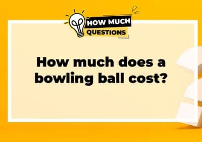 How much does a bowling ball cost?