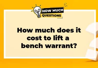 How much does it cost to lift a bench warrant?