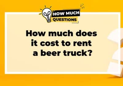 How much does it cost to rent a beer truck?
