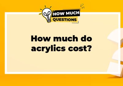How much do acrylics cost?