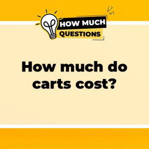 How Much Do Carts Cost?