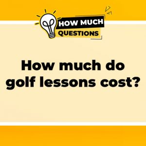 How Much Do Golf Lessons Cost?
