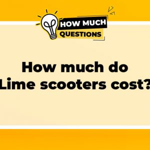 How Much Do Lime Scooters Cost?