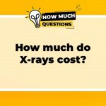 How much do X-rays cost?