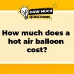 How Much Does a Hot Air Balloon Cost? An In-Depth Look