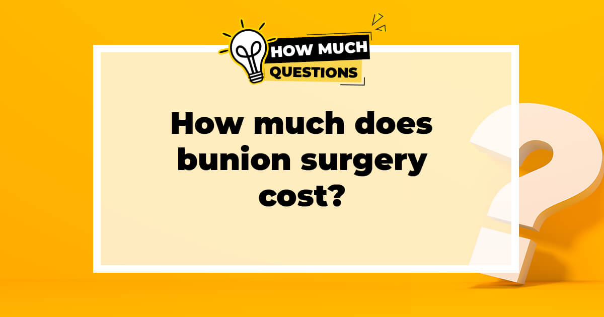 How much does bunion surgery cost?