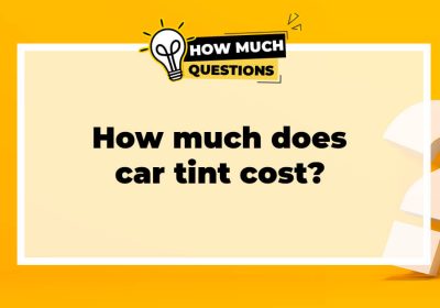 How much does car tint cost?