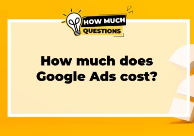 How much does Google Ads cost?