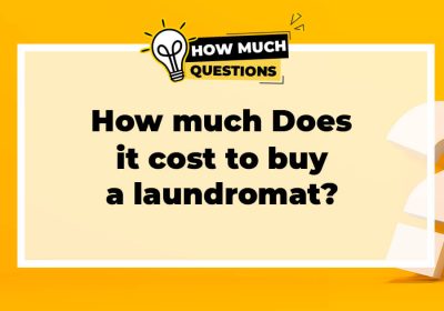 How Much Does It Cost to Buy a Laundromat?