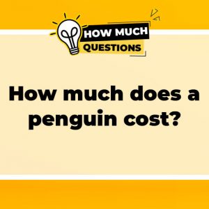 How much does a penguin cost?