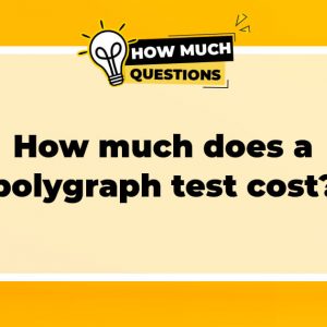 How much does a polygraph test cost?