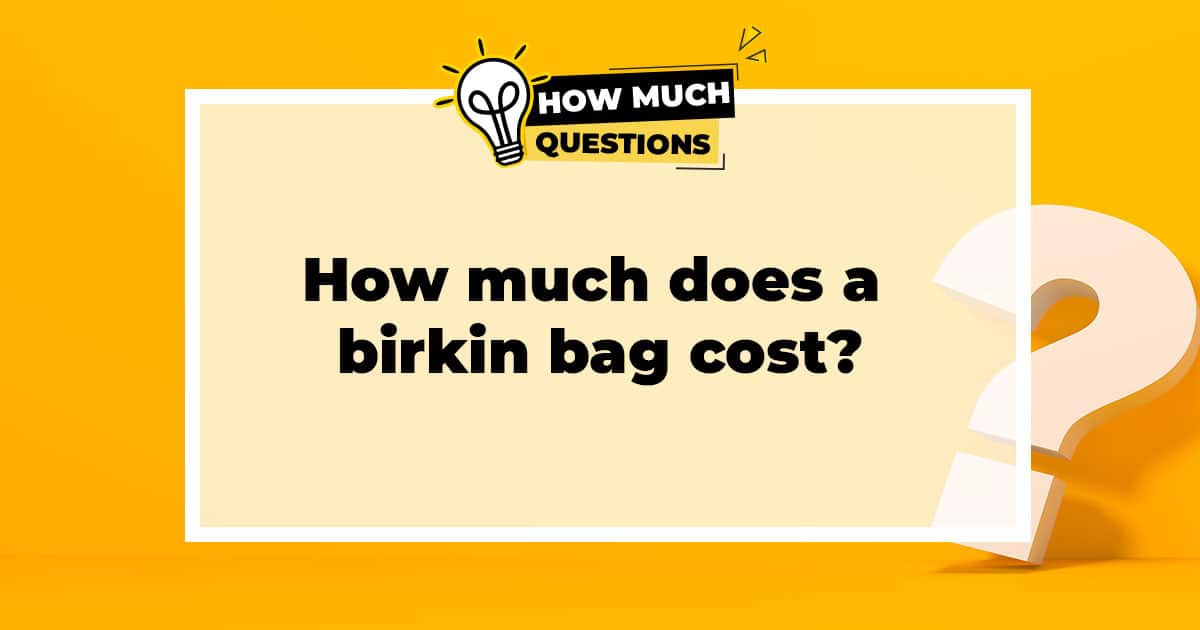 how much does a birkin bag cost?