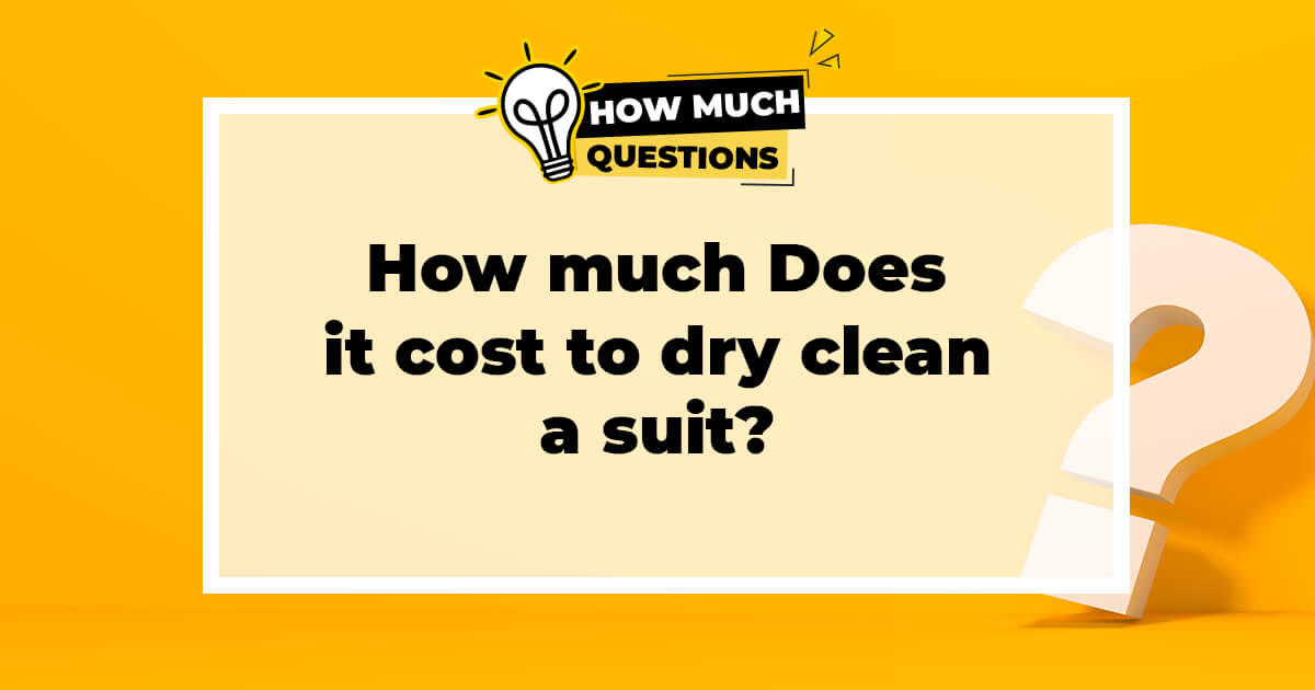 How much does it cost to dry clean a suit?